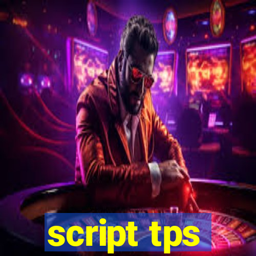 script tps